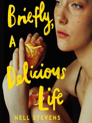 cover image of Briefly, a Delicious Life